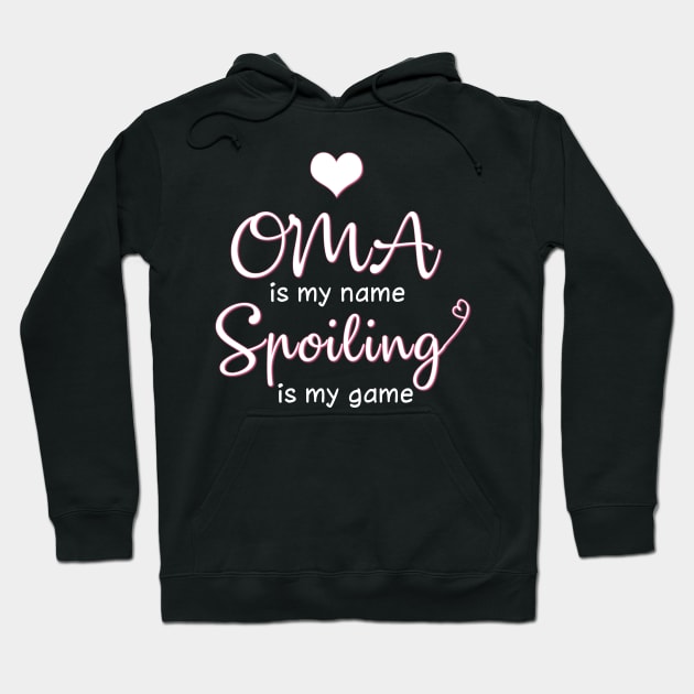 Oma Is My Name Spoiling Is My Game Costume Gift Hoodie by Ohooha